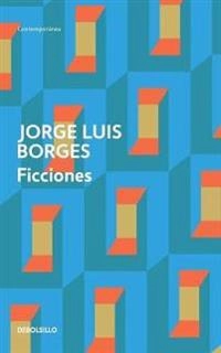 Ficciones; Jorge Luis Borges; 2019