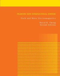 Field and wave electromagnetics; Cheng; 2014
