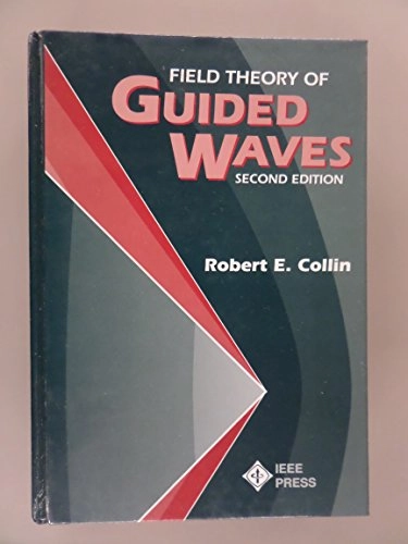 Field Theory of Guided Waves; Robert E. Collin; 1990