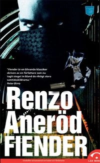 Fiender; Renzo Aneröd; 2010