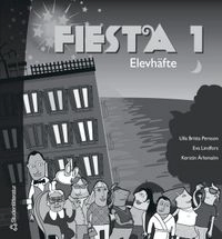 Fiesta. 1, Elevhäfte  (10-pack); Ulla Persson, Eva Lindfors, Kerstin Ärlemalm; 2005