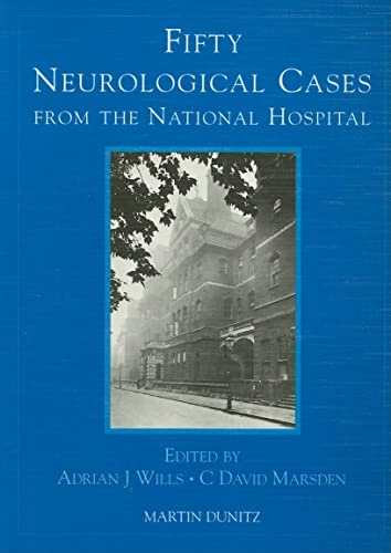 Fifty neurological cases from the National Hospital; Adrian J Wills, C David Marsden; 1999