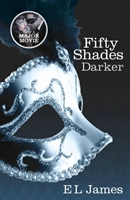 Fifty Shades Darker; E L James; 2012