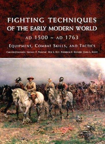 Fighting Techniques of the Early Modern World: Equipment, Combat Skills, and TacticsUtgåva 2 av Fighting Techniques; Christer Jorgensen