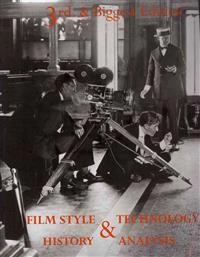 Film style and technology : history and analysis; Barry Salt; 2009