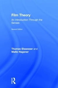 Film theory : an introduction through the senses; Thomas Elsaesser; 2015