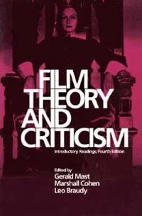 Film theory and criticism : introductory readings; Gerald Mast; 1992