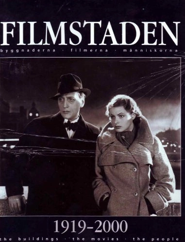 Filmstaden 1919-2000; Anders Birkeland; 2000