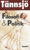 Filosofi & politik; Torbjörn Tännsjö; 2000