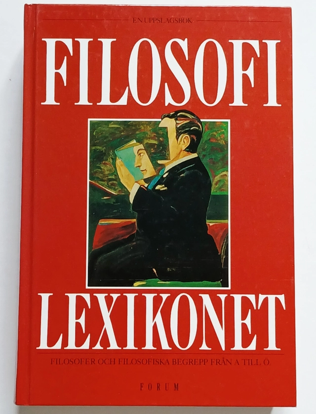 Filosofilexikonet; Arne Grøn, Jørgen Husted, Poul Lübcke, Stig Alstrup Rasmussen, Peter Sandøe, Niels Christian Stefansen; 1991