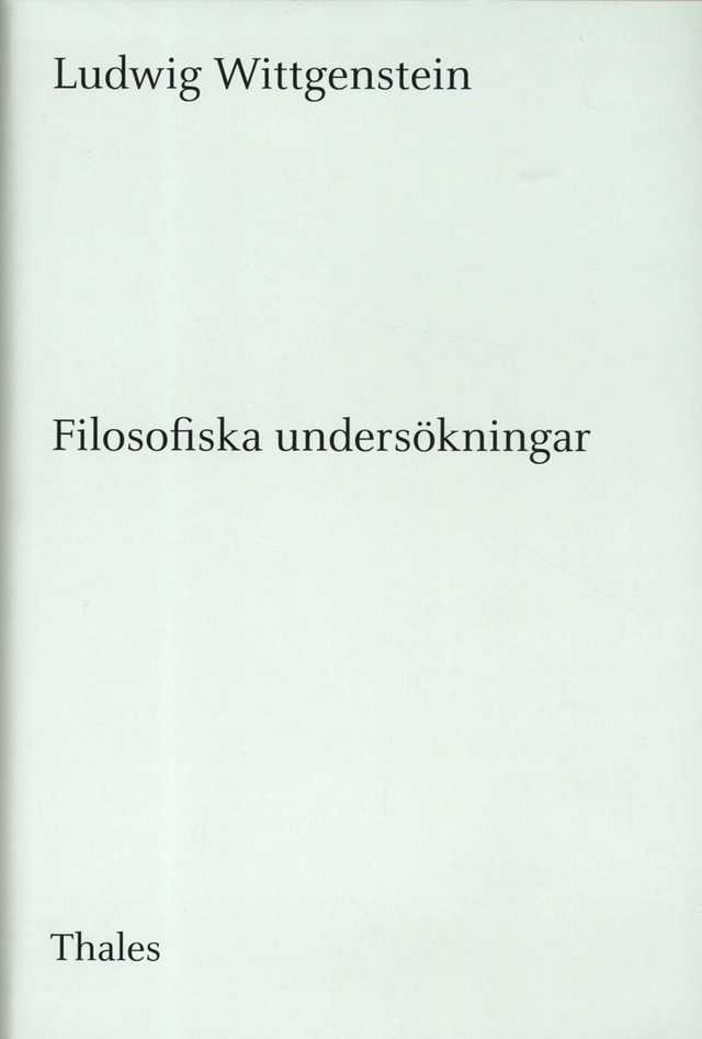 Filosofiska undersökningar; Ludwig Wittgenstein; 2012