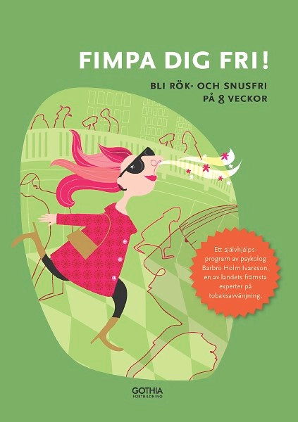Fimpa dig fri! : bli rök- och snusfri på 8 veckor; Barbro Holm Ivarsson; 2014