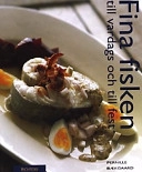Fina fisken - till vardags och till fest; Pernille B´kgaard; 2001