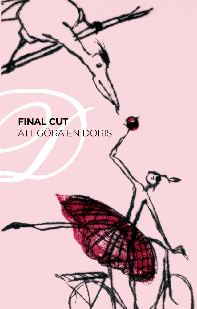Final cut : att göra en Doris; Lisa Lindén, Agneta Slonawski; 2021