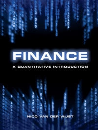 Finance : a quantitative introduction; Nico van der. Wijst; 2013