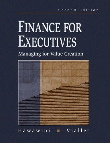 Finance for Executives: Managing for Value Creation; Gabriel A. Hawawini, Claude Viallet