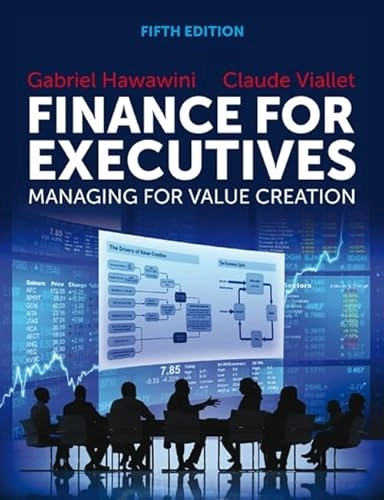 Finance for executives : managing for value creation; Gabriel Hawawimi; 2015