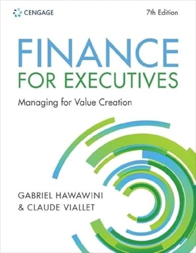 Finance for executives : managing for value creation; Gabriel A. Hawawini; 2022