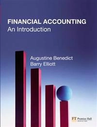Financial Accounting; Augustine Benedict, Barry Elliott; 2008