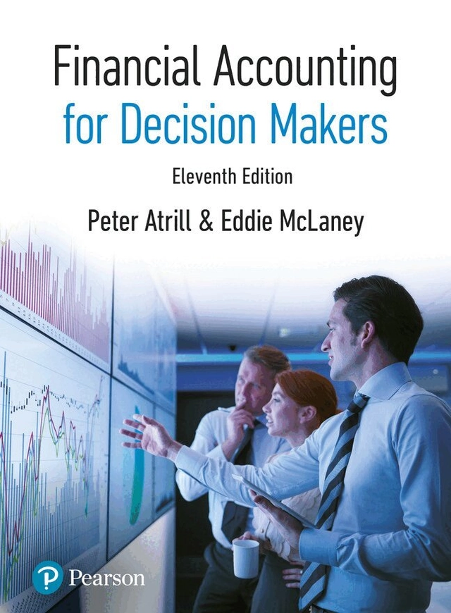 Financial accounting for decision makers; Peter Atrill; 2025