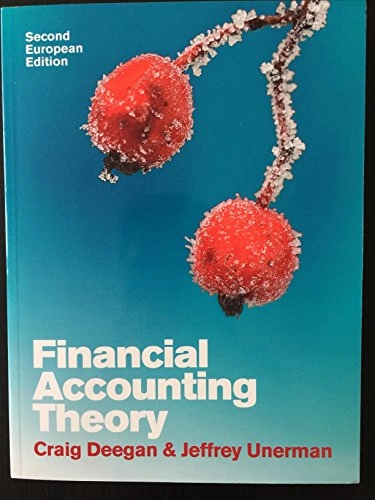 Financial accounting theory; Craig Deegan & Jeffrey Unerman; 2011