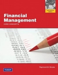 Financial management : core concepts; Raymond Brooks; 2010