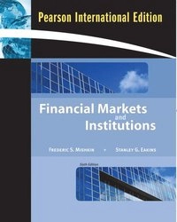 Financial markets and institutions; Frederic S. Mishkin; 2009