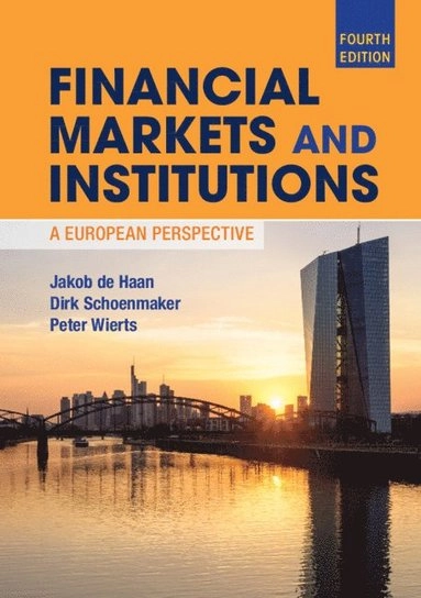 Financial markets and institutions : a European perspective; Jakob : de Haan; 2020