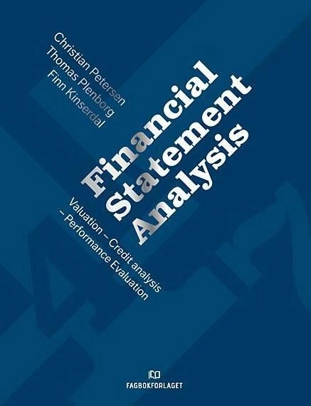 Financial statement analysis : valuation, credit analysis, performance evaluation; Christian V. Petersen; 2017
