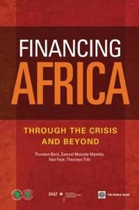 Financing Africa : through the crisis and beyond; Thorsten. Beck; 2011