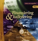 Finansiering och kalkylering - Fakta och uppgifter; Sven Tullgren; 2002