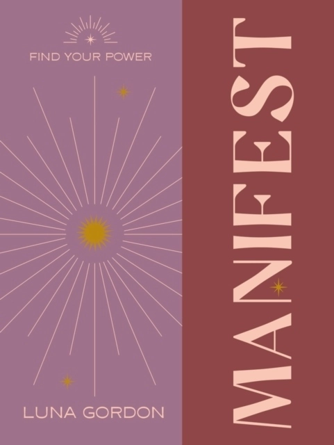 Find Your Power: Manifest; Anoushka F. Churchill; 2023