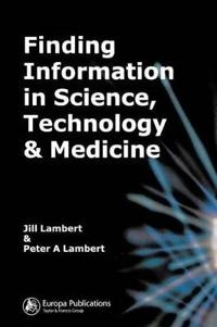 Finding information in science, technology and medicine; Jill Lambert; 2003