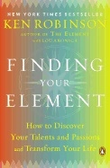 Finding Your Element; Ken Robinson, Lou Aronica; 2014