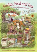 Findus, food and fun : seasonal crafts and nature activities; Eva-Lena Larsson; 2014