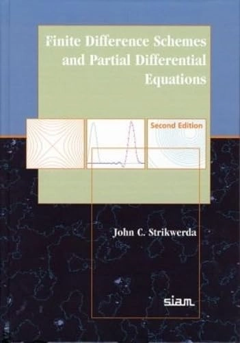 Finite difference schemes and partial differential equations; John C. Strikwerda; 2004