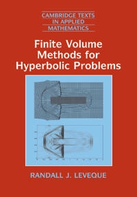 Finite volume methods for hyperbolic problems; Randall J. LeVeque; 2002