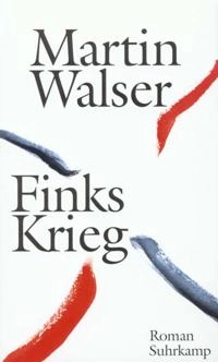 Finks Krieg : Roman; Martin Walser; 1996