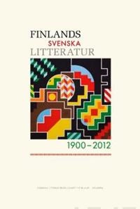 Finlands svenska litteratur 1900-2012; Michel Ekman; 2014