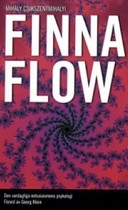 Finna flow : den vardagliga entusiasmens psykologi; Mihály Csíkszentmihályi; 2006
