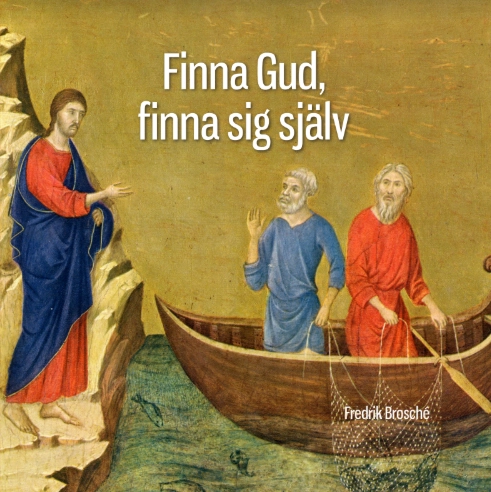 Finna Gud, finna sig själv; Fredrik Brosché; 2020