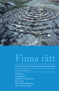 Finna rätt : juristens källmaterial och arbetsmetoder; Hans-Heinrich Vogel, Lars Heuman, Madeleine Leijonhufvud, Peter Seipel, Ulf Bernitz, Wiweka Warnling-Nerep; 2014