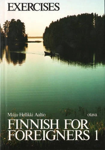 Finnish for Foreigners Exercise Book; Maija-hellikki-aaltio; 2007