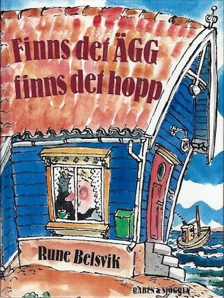 Finns det ägg finns det hopp; Rune Belsvik; 1988