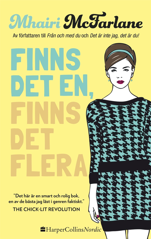 Finns det en, finns det flera; Mhairi McFarlane; 2016