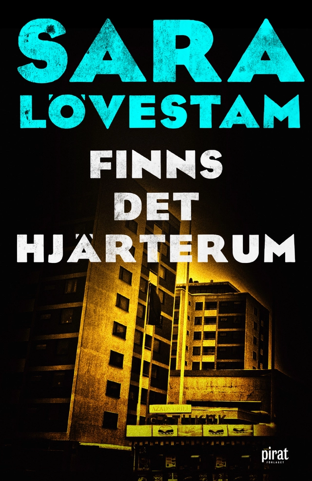 Finns det hjärterum; Sara Lövestam; 2018