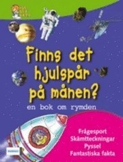Finns det hjulspår på månen?; Neil Morris; 2007
