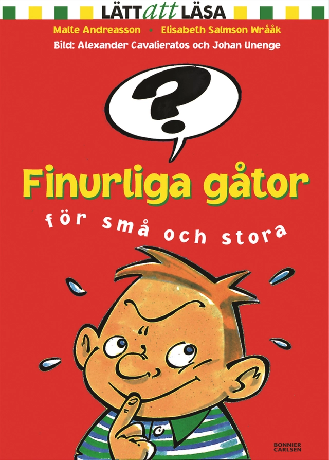 Finurliga gåtor för små och stora; Malte Andreasson, Elisabeth Salmson Wrååk; 2004