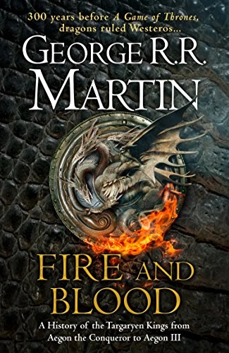 Fire and Blood; George R. R. Martin; 2018