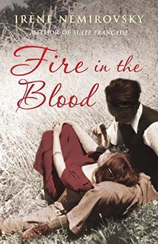 Fire in the Blood; Irène Némirovsky; 2007